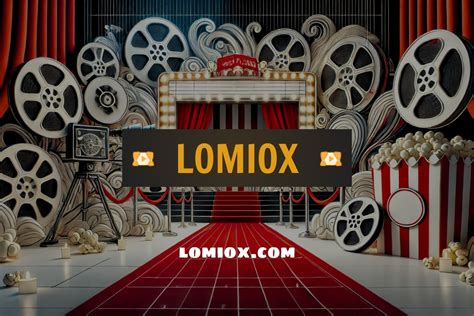 lomiox|Films .